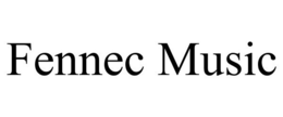 FENNEC MUSIC trademark