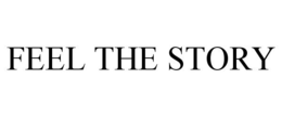 FEEL THE STORY trademark