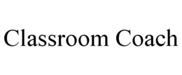 CLASSROOM COACH trademark