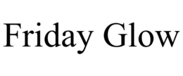 FRIDAY GLOW trademark