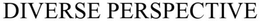 THE DIVERSE PERSPECTIVE trademark