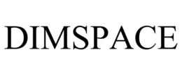 DIMSPACE trademark