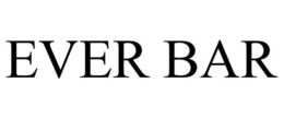 EVER BAR trademark