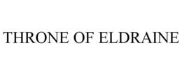 THRONE OF ELDRAINE trademark
