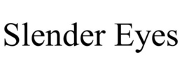 SLENDER EYES trademark