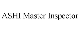 ASHI MASTER INSPECTOR trademark