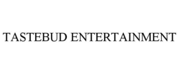 TASTEBUD ENTERTAINMENT trademark
