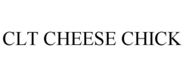 CLT CHEESE CHICK trademark