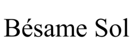 BÉSAME SOL trademark