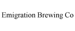 EMIGRATION BREWING CO trademark
