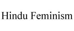 HINDU FEMINISM trademark