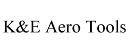 K&E AERO TOOLS trademark