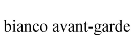 BIANCO AVANT-GARDE trademark