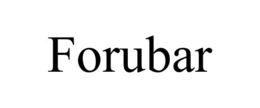 FORUBAR trademark