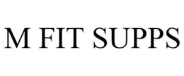 M FIT SUPPS trademark