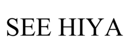 SEE HIYA trademark