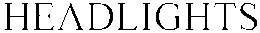 HEADLIGHTS trademark