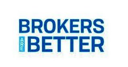 BROKERS ARE BETTER trademark