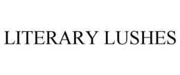 LITERARY LUSHES trademark