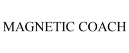 MAGNETIC COACH trademark