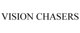 VISION CHASERS trademark