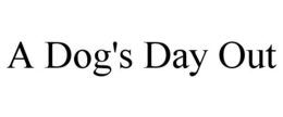 A DOG'S DAY OUT trademark