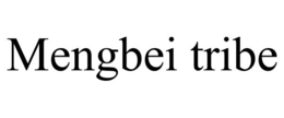 MENGBEI TRIBE trademark
