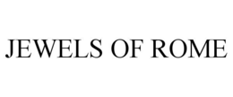 JEWELS OF ROME trademark