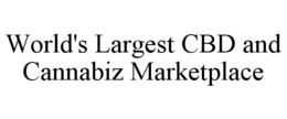 WORLD'S LARGEST CBD AND CANNABIZ MARKETPLACE trademark