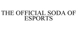 THE OFFICIAL SODA OF ESPORTS trademark
