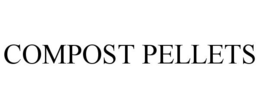 COMPOST PELLETS trademark