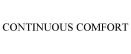 CONTINUOUS COMFORT trademark