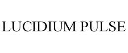 LUCIDIUM PULSE trademark