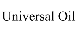 UNIVERSAL OIL trademark