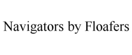 NAVIGATORS BY FLOAFERS trademark