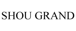 SHOU GRAND trademark