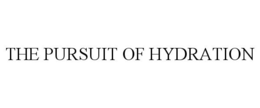 THE PURSUIT OF HYDRATION trademark