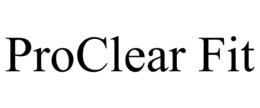 PROCLEAR FIT trademark