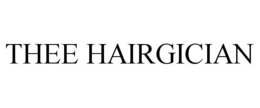 THEE HAIRGICIAN trademark