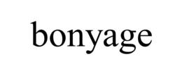 BONYAGE trademark