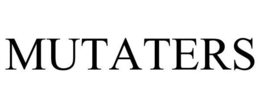 MUTATER trademark