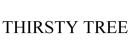THIRSTY TREE trademark