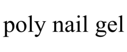 POLY NAIL GEL trademark