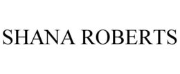 SHANA ROBERTS trademark