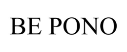 BE PONO trademark