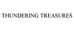 THUNDERING TREASURES trademark