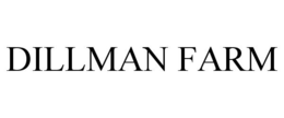 DILLMAN FARM trademark