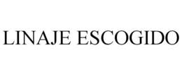 LINAJE ESCOGIDO trademark