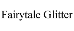 FAIRYTALE GLITTER trademark