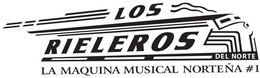LOS RIELEROS DEL NORTE LA MAQUINA MUSICAL NORTEÑA #1 trademark
